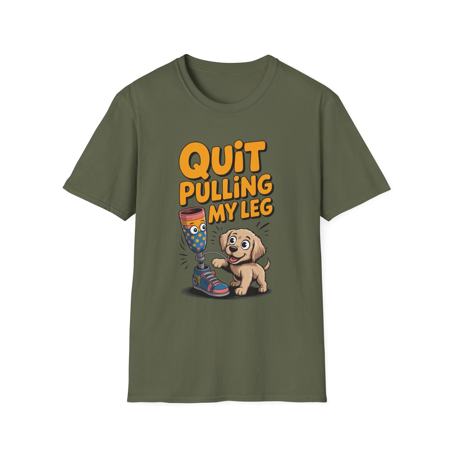 Amputee Humor, Limb Loss Awareness Tee, Quit Pulling My Leg Puppy