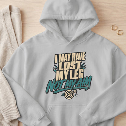 Gray hoodie with text "I MAY HAVE LOST MY LEG NOT MY AIM" and a dartboard.