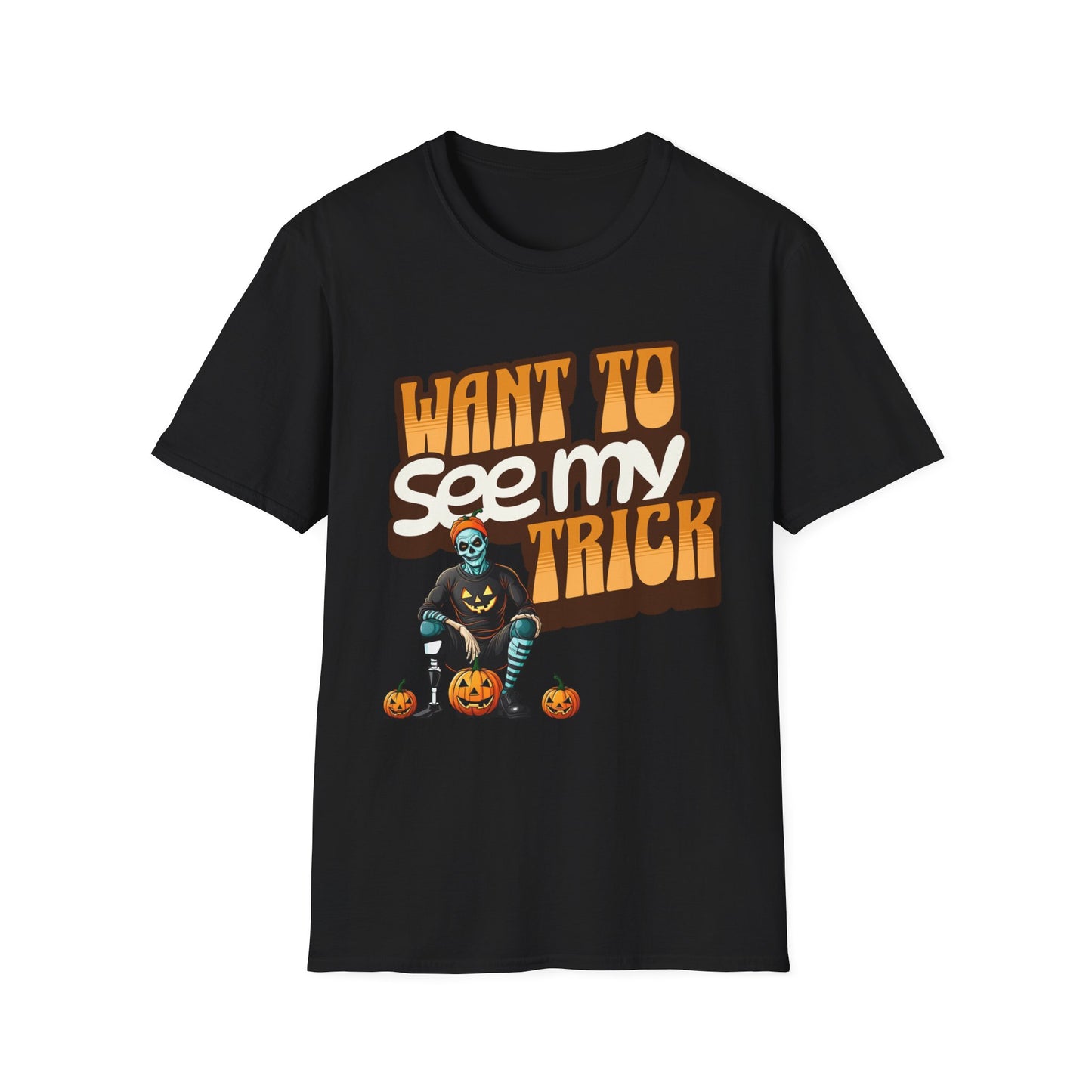Amputee Humor, Limb Loss Awareness Tee,   Want To See My Trick V1 Shrt Print