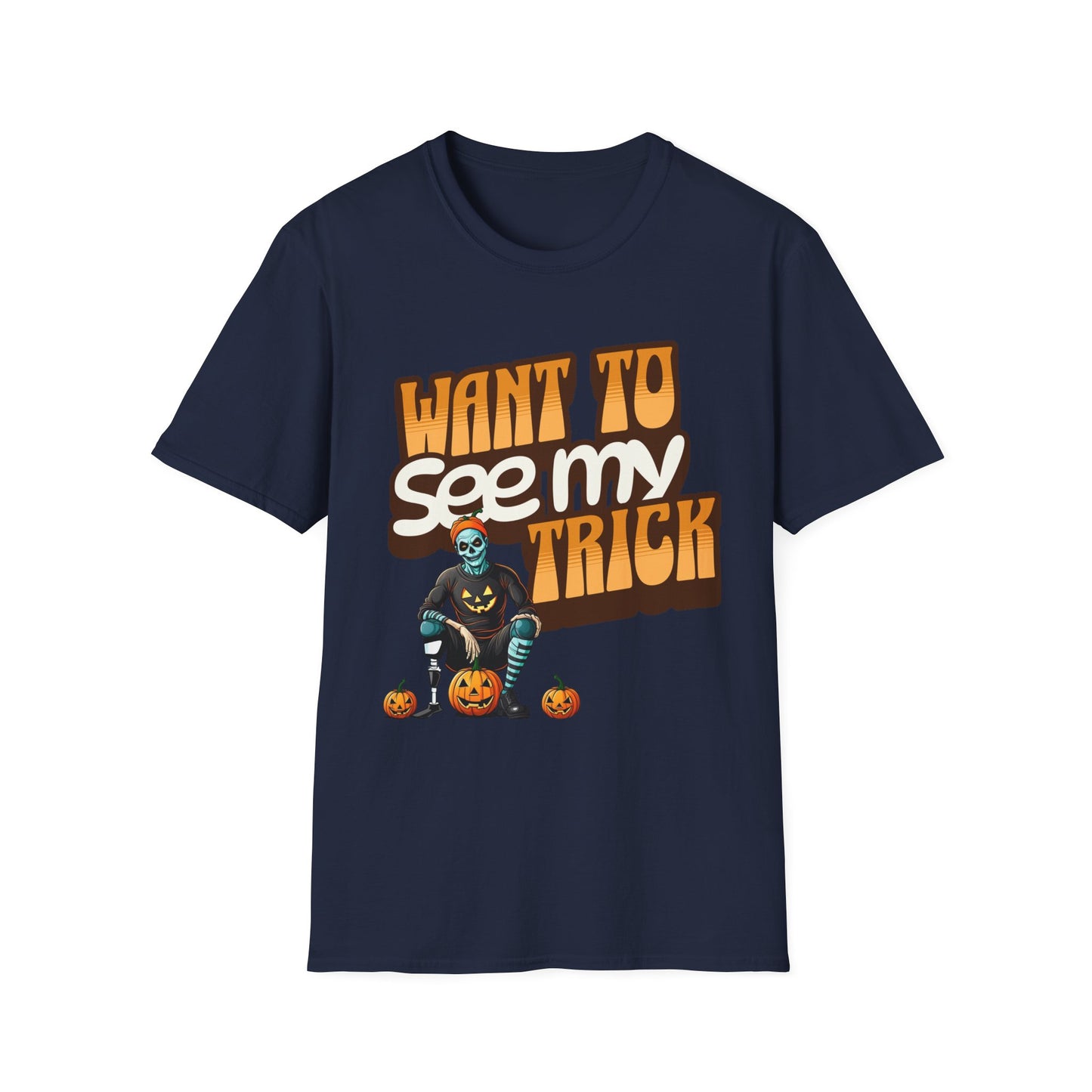 Amputee Humor, Limb Loss Awareness Tee,   Want To See My Trick V1 Shrt Print