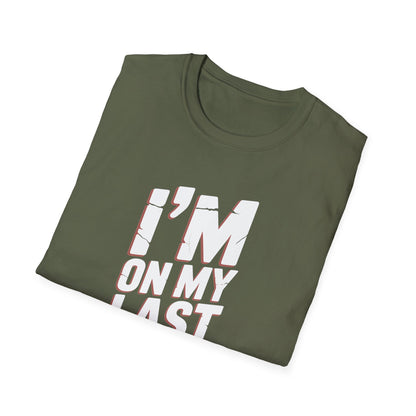 Amputee Humor, Limb Loss Awareness Tee,   Im On My Last Leg V1b