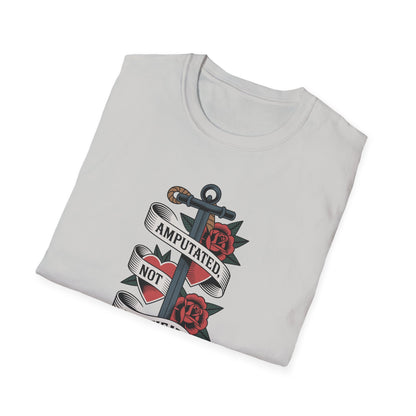 Amputee Humor, Limb Loss Awareness Tee,   Amputated Not Defeated V1