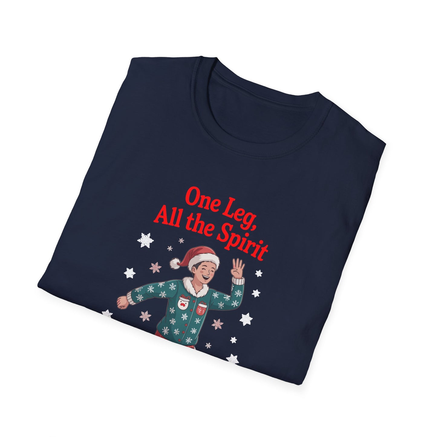 Amputee Humor, Limb Loss Awareness Tee,   One Leg All The Spirit V1