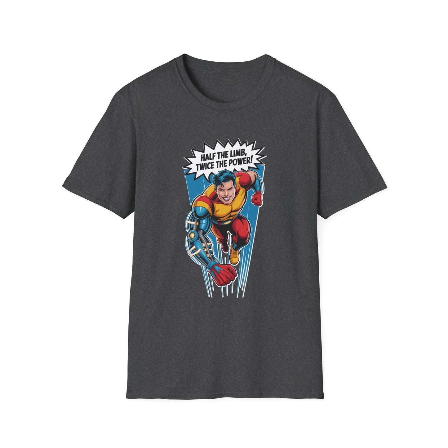 Amputee Humor, Limb Loss Awareness Tee,   Half The Limb 2x Power V1