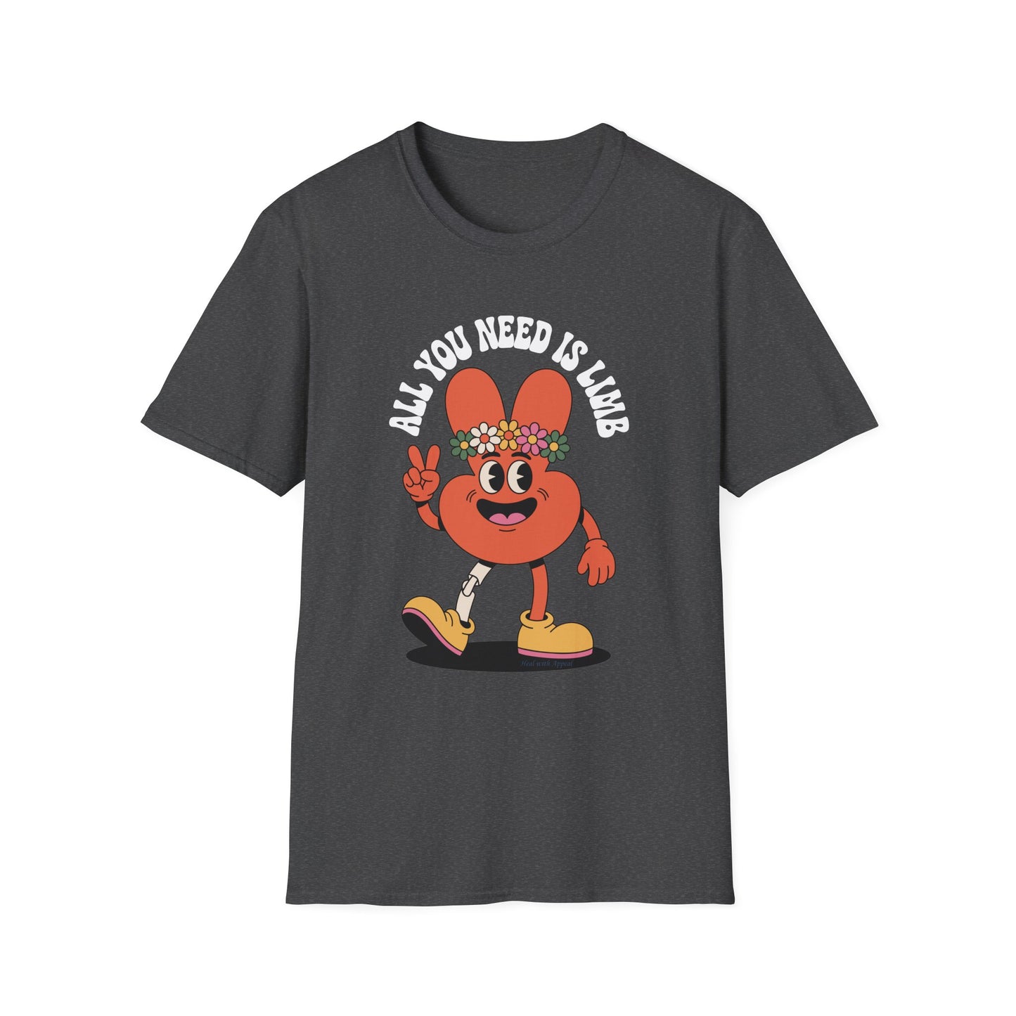 Amputee Humor, Limb Loss Awareness Tee,   Funny Amputee All You Need Is Limb V2b