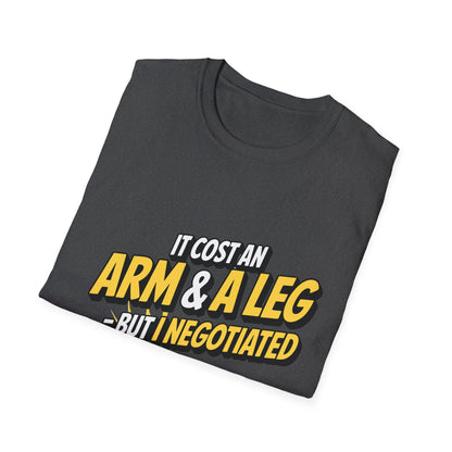 Amputee Humor, Limb Loss Awareness Tee,   Cost Me An Arm And Leg Negotiate V2