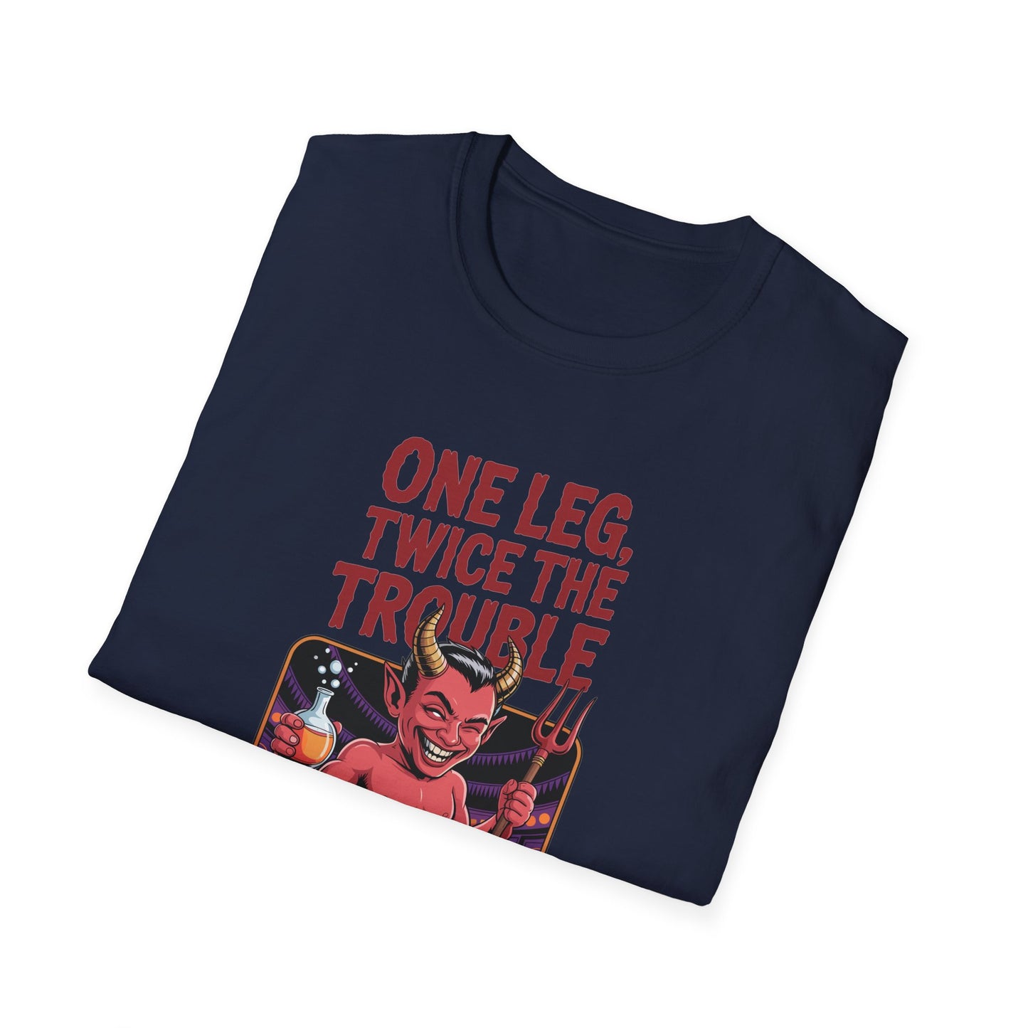 Amputee Humor, Limb Loss Awareness Tee,   One Leg Twice The Trouble V1