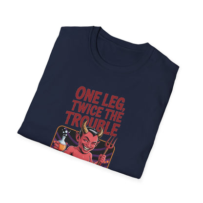 Amputee Humor, Limb Loss Awareness Tee,   One Leg Twice The Trouble V1