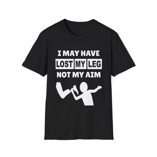 Amputee Humor, Limb Loss Awareness Tee,   I May Have Lost My Leg V1b Print