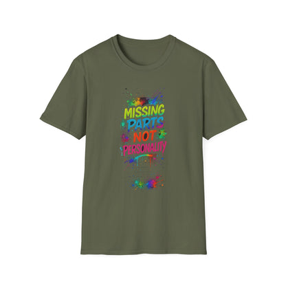 Amputee Humor, Limb Loss Awareness Tee,   Missing Parts Not Personality V2