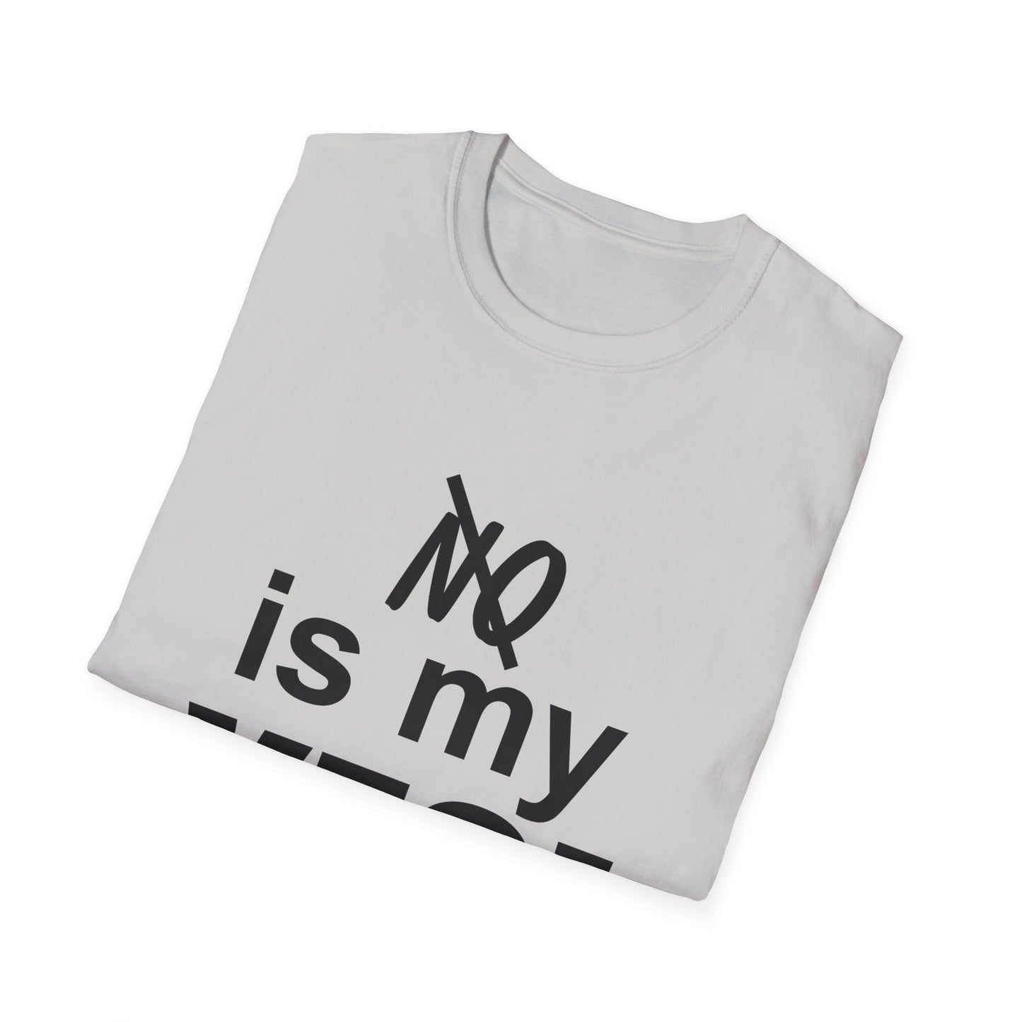 Amputee Humor, Limb Loss Awareness Tee,   No Is My Yes V1 Wht Lettering Print