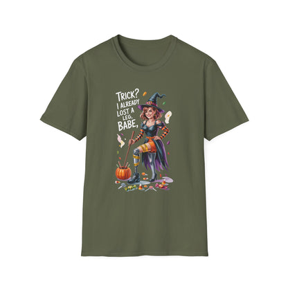 Amputee Humor, Limb Loss Awareness Tee,   Trick Already Lost A Leg Babe V1b