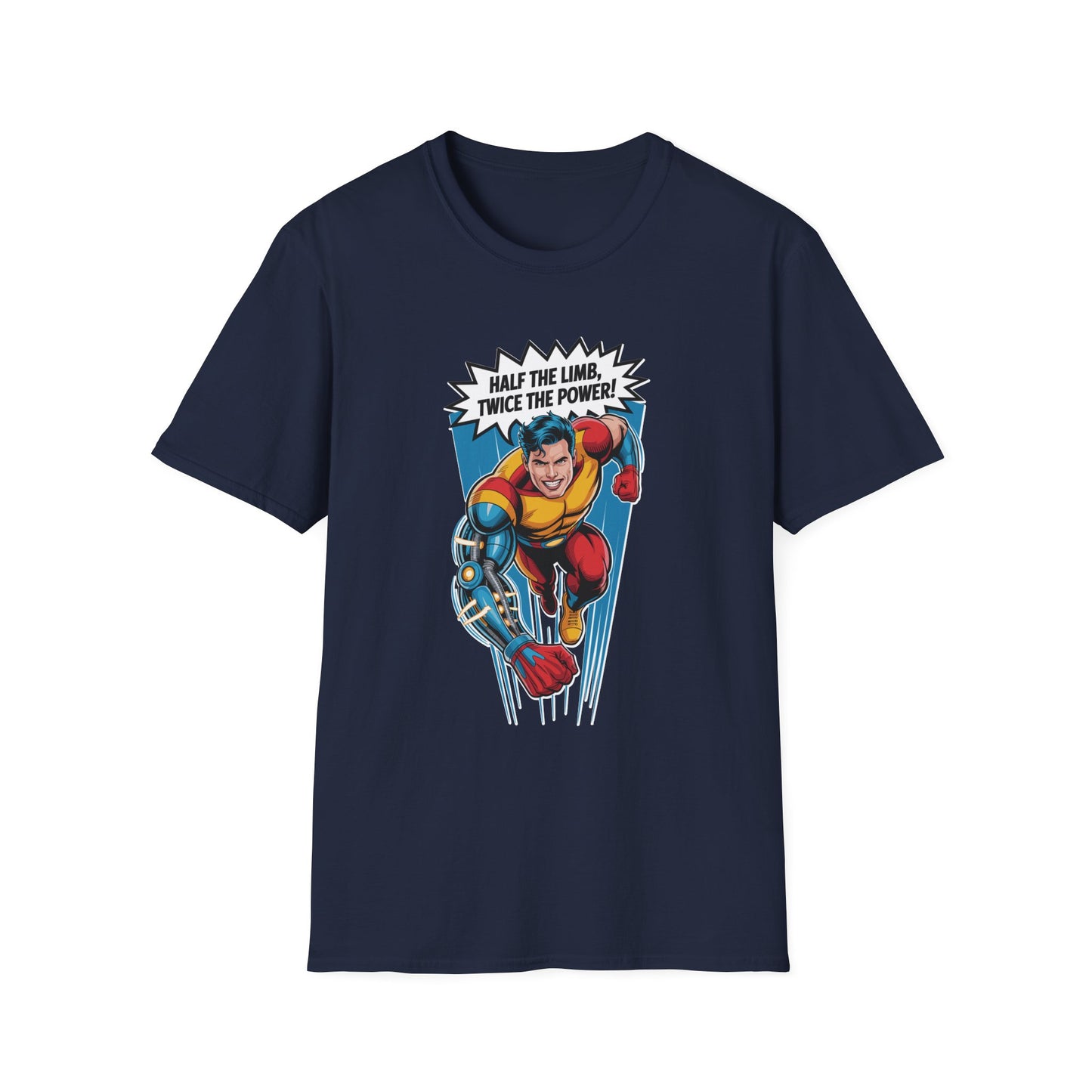 Amputee Humor, Limb Loss Awareness Tee,   Half The Limb 2x Power V1