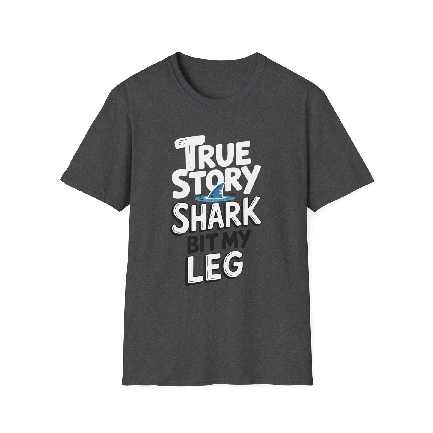 Amputee Humor, Limb Loss Awareness Tee,   True Story Shark Bit My Leg V1b