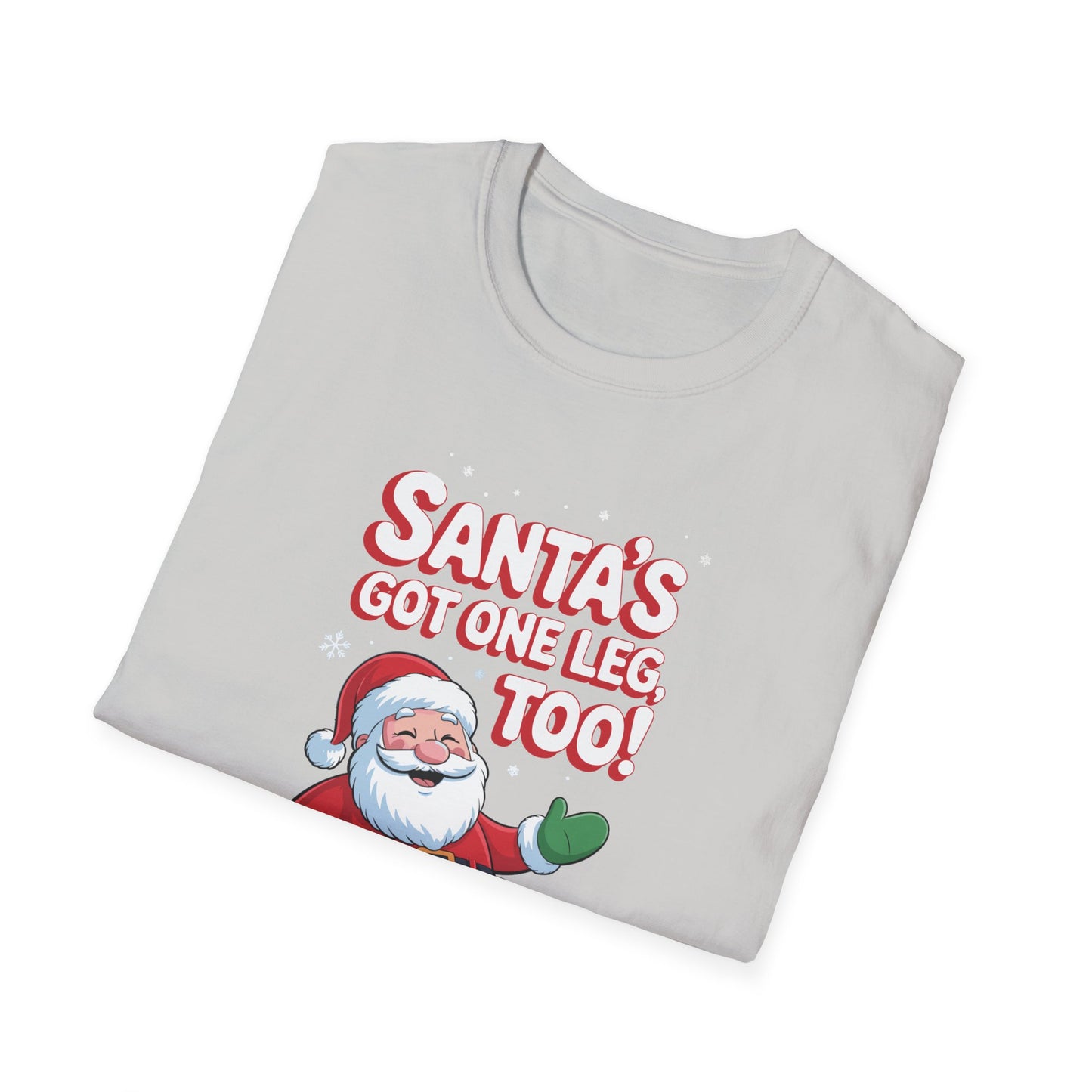 Amputee Humor, Limb Loss Awareness Tee,   Santas Got One Leg Too V1