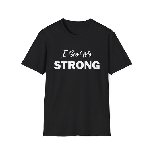 Amputee Humor, Limb Loss Awareness Tee,   I See Me Strong V1 Blk Print