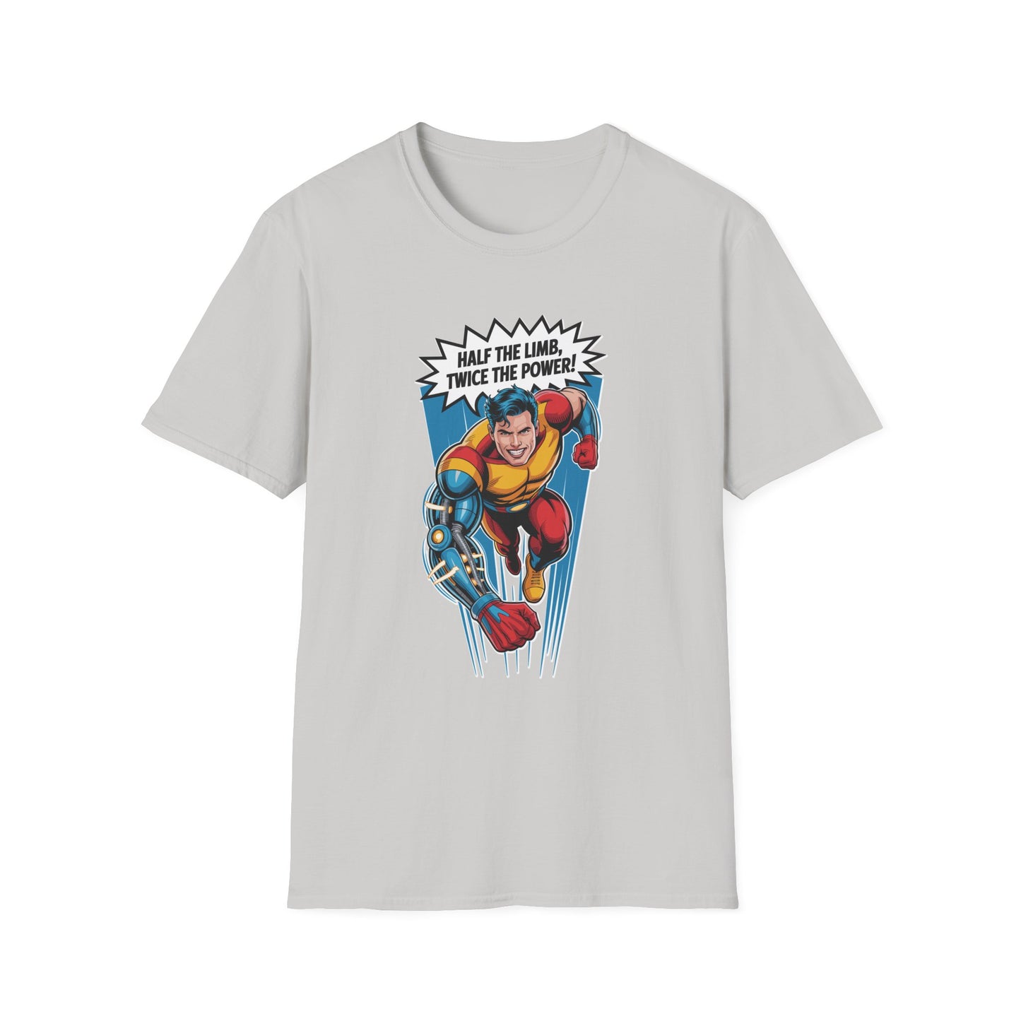 Amputee Humor, Limb Loss Awareness Tee,   Half The Limb 2x Power V1