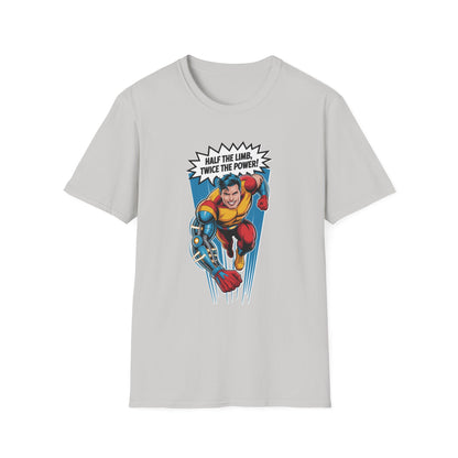 Amputee Humor, Limb Loss Awareness Tee,   Half The Limb 2x Power V1