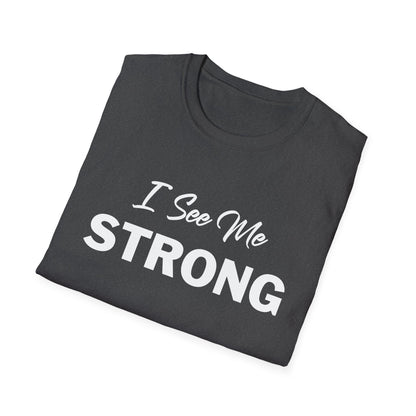 Amputee Humor, Limb Loss Awareness Tee,   I See Me Strong V1 Blk Print