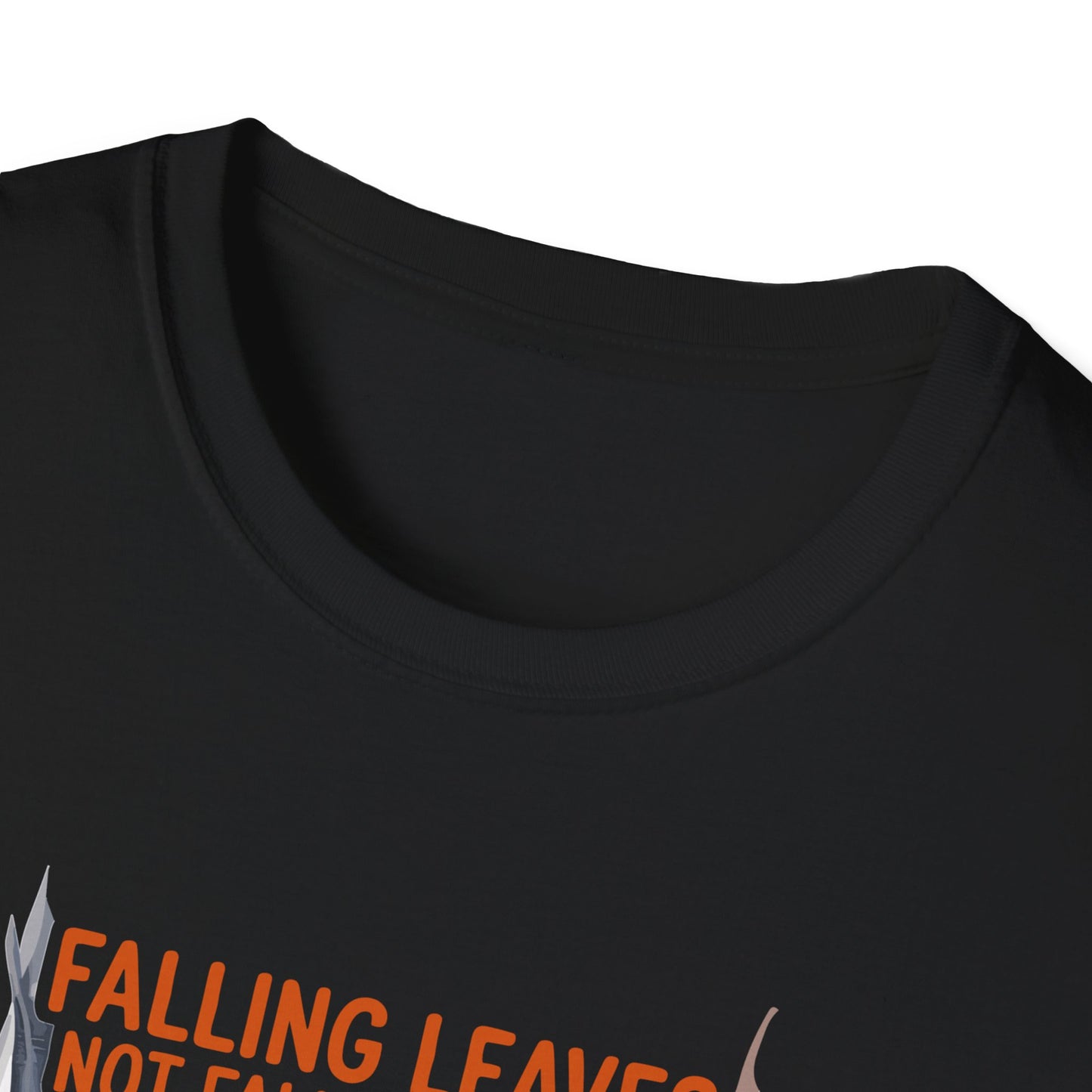 Amputee Humor, Limb Loss Awareness Tee,   Falling Leaves Not Behind V1b