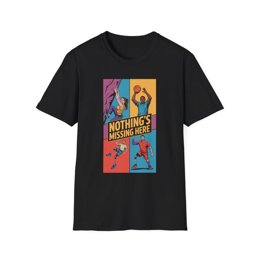 Amputee Humor, Limb Loss Awareness Tee,   Amputee Strong Nothing Missing V2