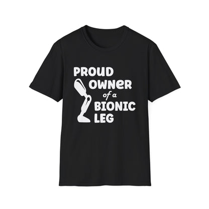 Amputee Humor, Limb Loss Awareness Tee,   Proud Owner Of Bionic Leg Blk Shrt Wm Print