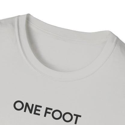 Amputee Humor, Limb Loss Awareness Tee,   One Foot V3b