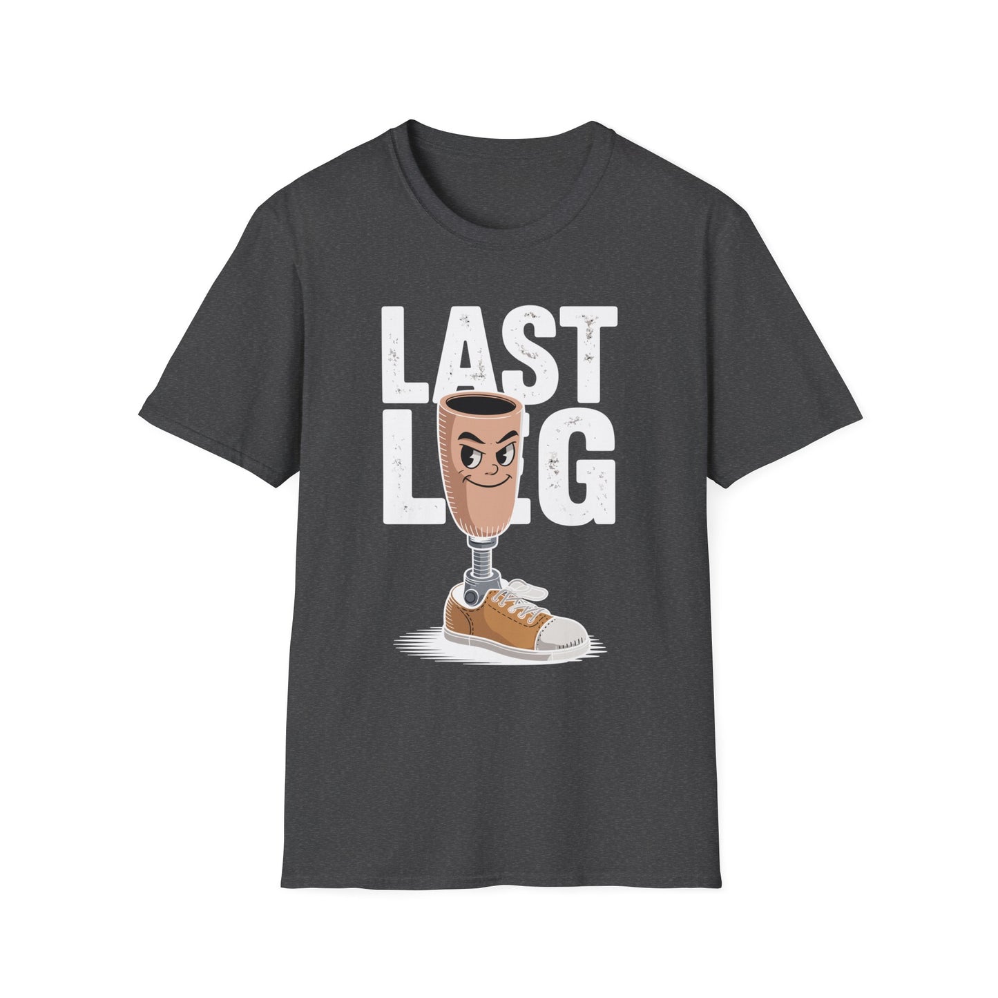 Amputee Humor, Limb Loss Awareness Tee,   Im On My Last Leg V2b
