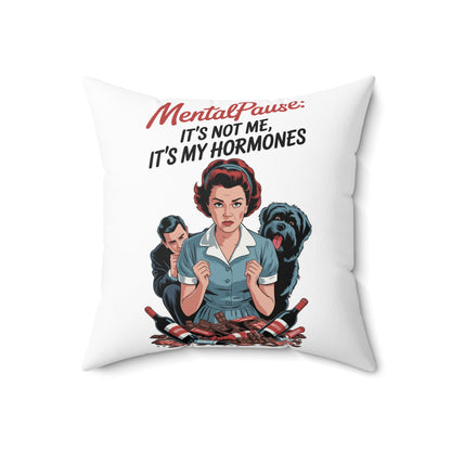 MentalPause Decorative Pillow, Humorous Home Decor, Funny Gift for Women, Hormone Awareness, Quirky Cushion for Relaxation