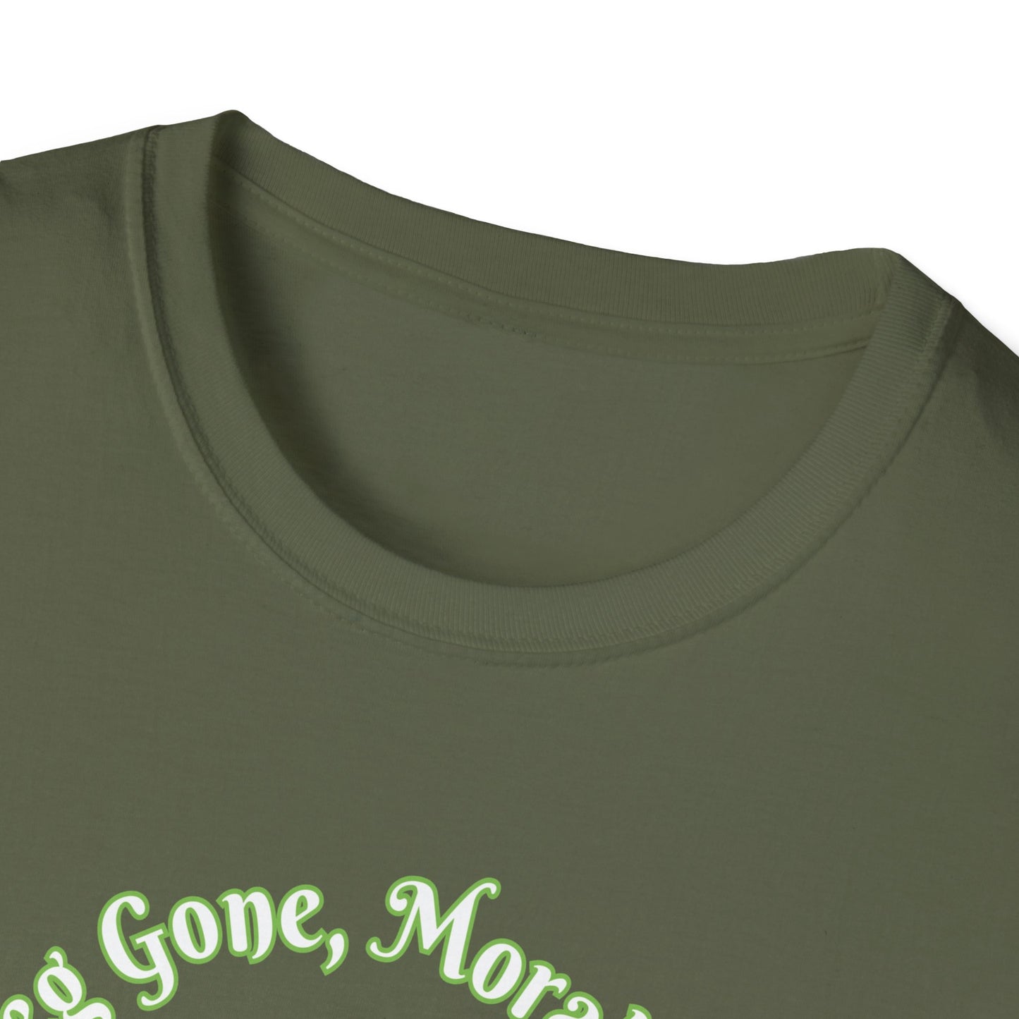 Amputee Humor, Limb Loss Awareness Tee,   Leg Gone Morals Too V1