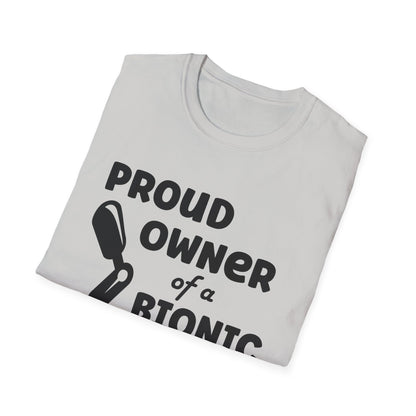 Amputee Humor, Limb Loss Awareness Tee,   Proud Owner Of Bionic Leg Blk Shrt Wm Print