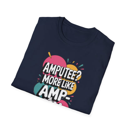 Amputee Humor, Limb Loss Awareness Tee,   Ampyaytee V1