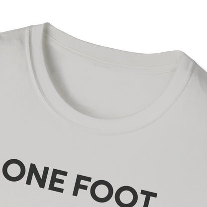 Amputee Humor, Limb Loss Awareness Tee,   One Foot V2b