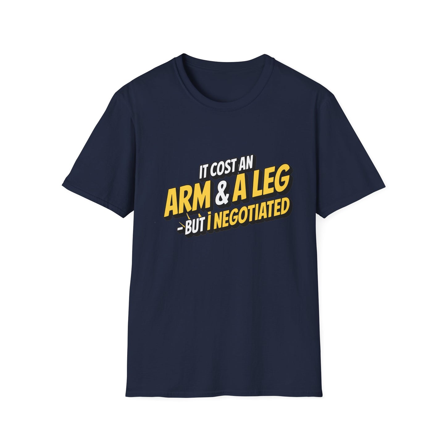 Amputee Humor, Limb Loss Awareness Tee,   Cost Me An Arm And Leg Negotiate V2