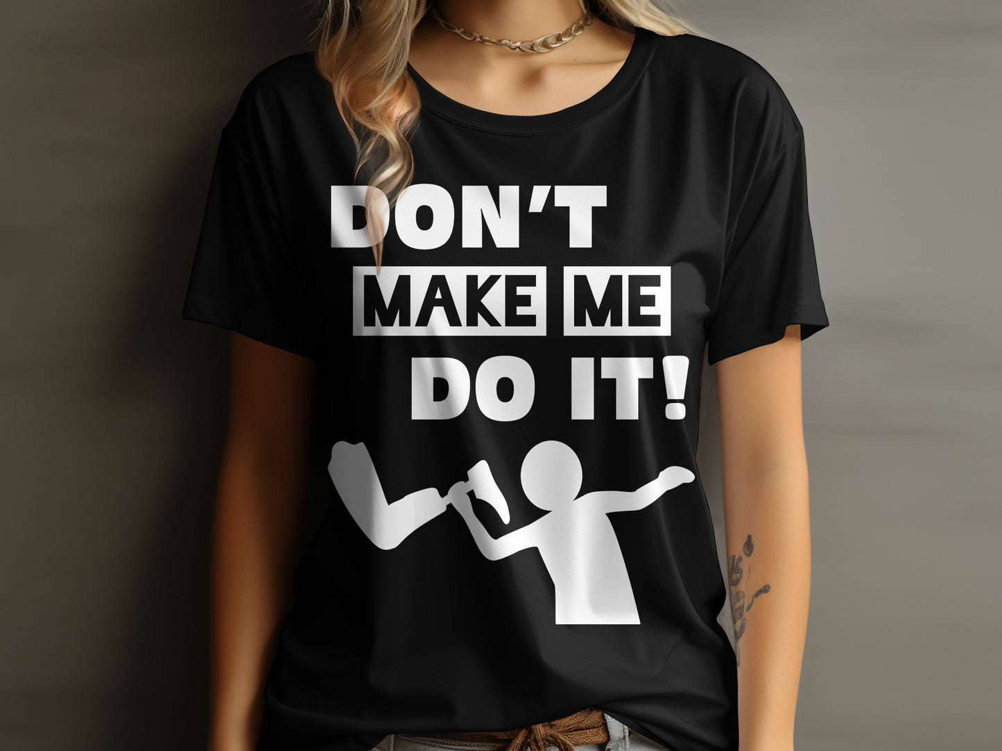 Amputee Personailzed Shirt | Don't Make Me Do It T-Shirt | Customizable Text Funny Tee
