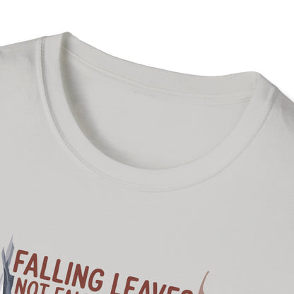 Amputee Humor, Limb Loss Awareness Tee,   Falling Leaves Not Behind V1b