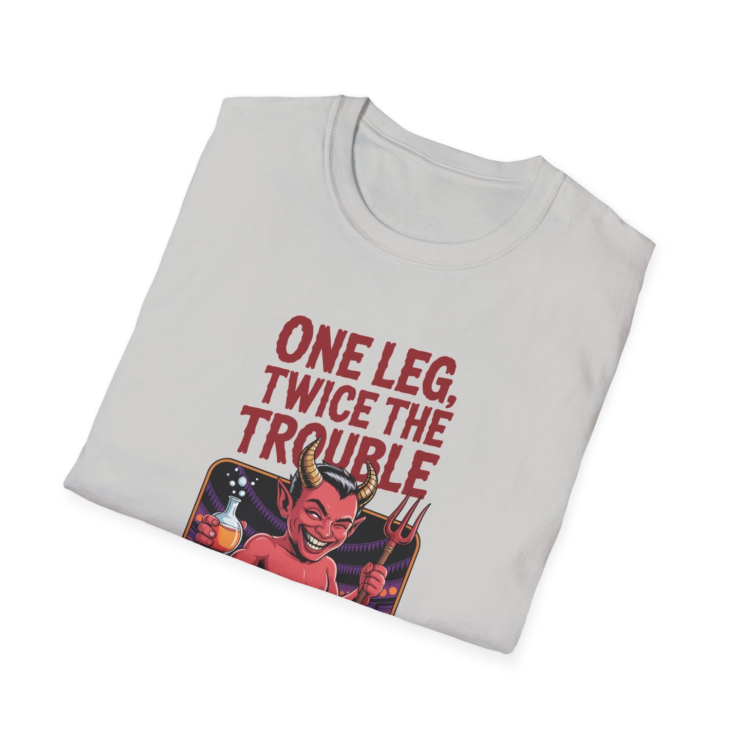 Amputee Humor, Limb Loss Awareness Tee,   One Leg Twice The Trouble V1