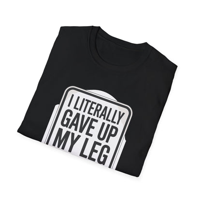 Amputee Humor, Limb Loss Awareness Tee,   Literally Gave Up For Good Parking