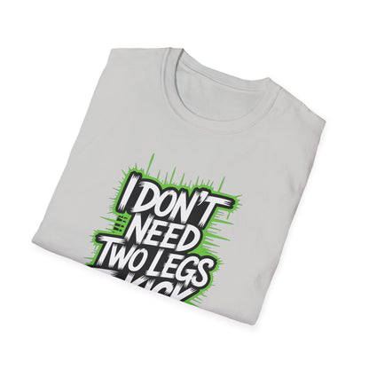 Amputee Humor, Limb Loss Awareness Tee,   Dont Need 2 Legs To Kick Your V1