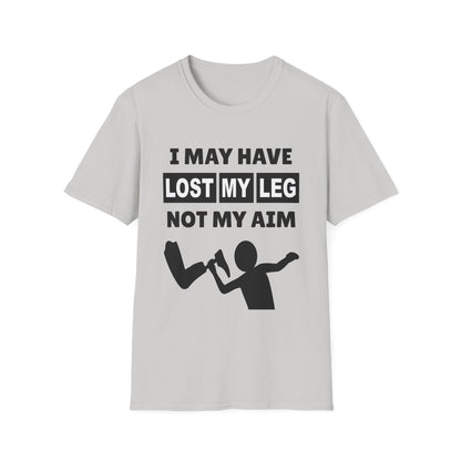 Amputee Humor, Limb Loss Awareness Tee,   I May Have Lost My Leg V1b Print