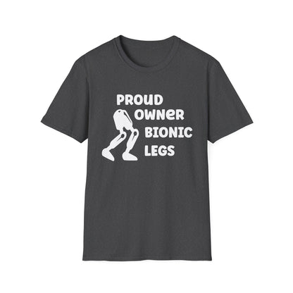 Amputee Humor, Limb Loss Awareness Tee,   Proud Owner Of Bionic Legs Blk Shrt Wm Print