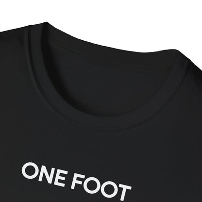 Amputee Humor, Limb Loss Awareness Tee,   One Foot V3b