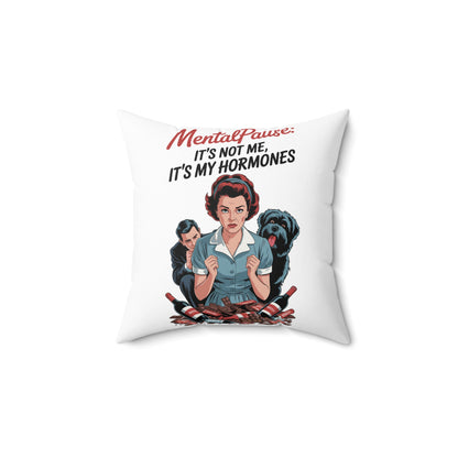MentalPause Decorative Pillow, Humorous Home Decor, Funny Gift for Women, Hormone Awareness, Quirky Cushion for Relaxation