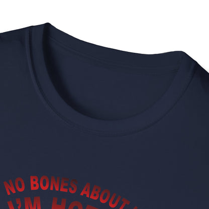 Amputee Humor, Limb Loss Awareness Tee,   No Bones Im Hot V1b