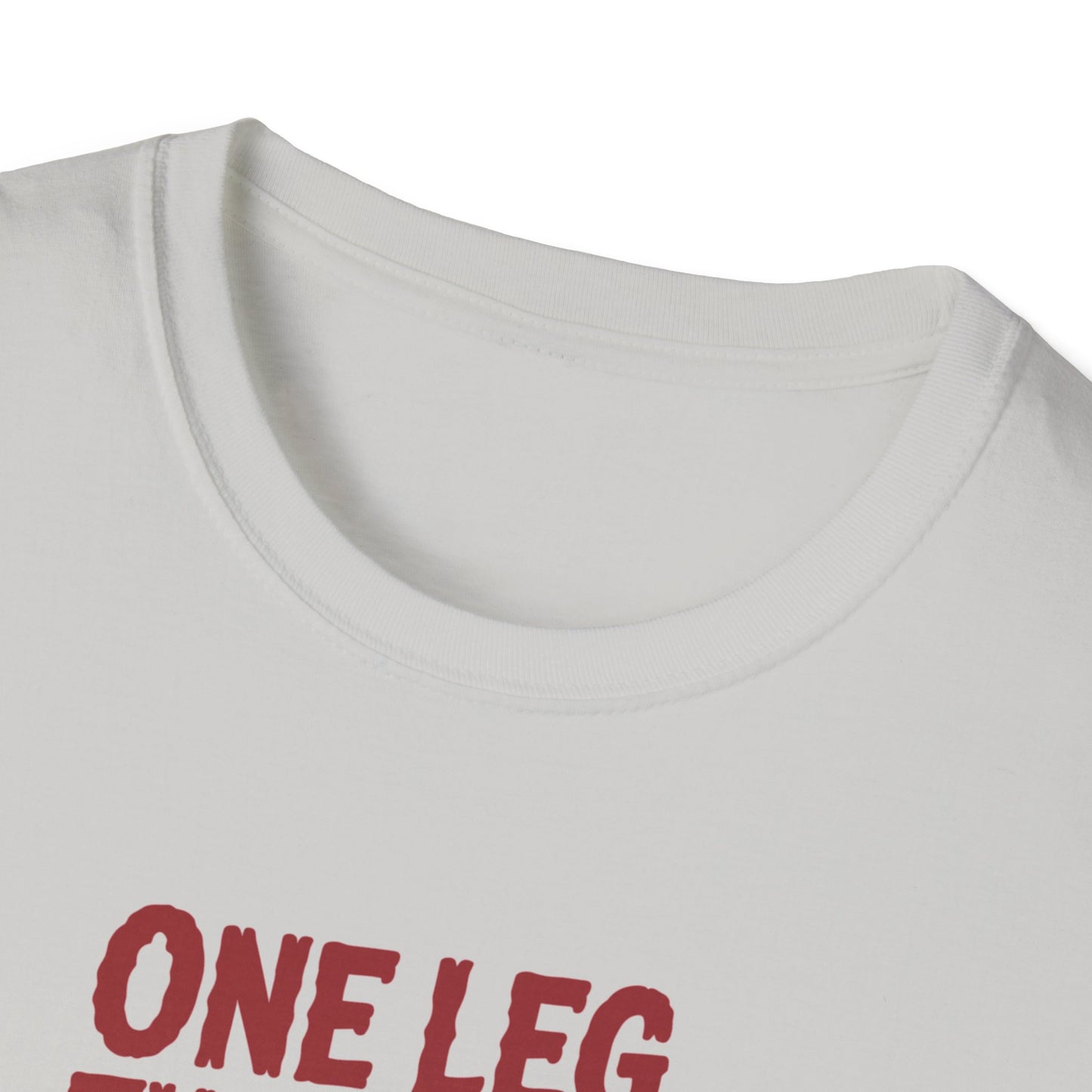 Amputee Humor, Limb Loss Awareness Tee,   One Leg Twice The Trouble V1
