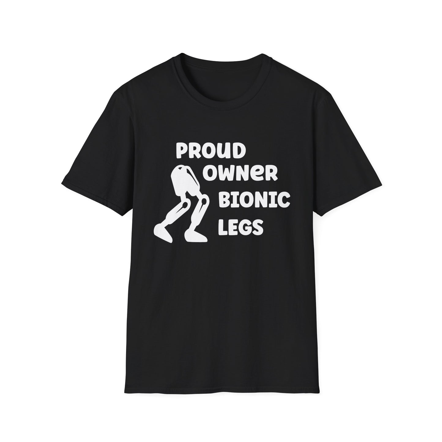 Amputee Humor, Limb Loss Awareness Tee,   Proud Owner Of Bionic Legs Blk Shrt Wm Print