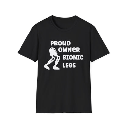 Amputee Humor, Limb Loss Awareness Tee,   Proud Owner Of Bionic Legs Blk Shrt Wm Print