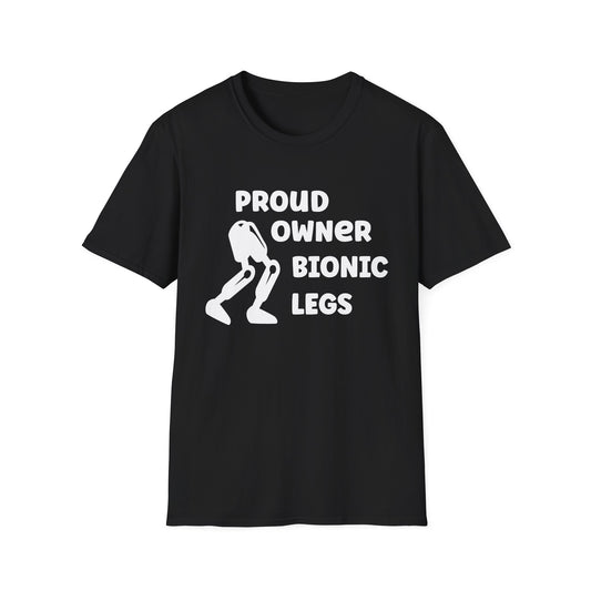 Amputee Humor, Limb Loss Awareness Tee,   Proud Owner Of Bionic Legs Blk Shrt Wm Print