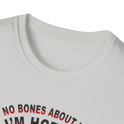 Amputee Humor, Limb Loss Awareness Tee,   No Bones Im Hot V1b