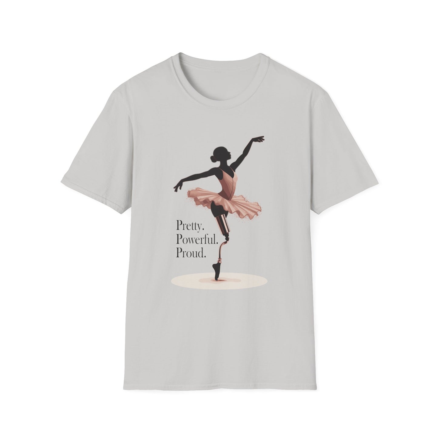 Amputee Humor, Limb Loss Awareness Tee,   Pretty Powerful Proud V1b